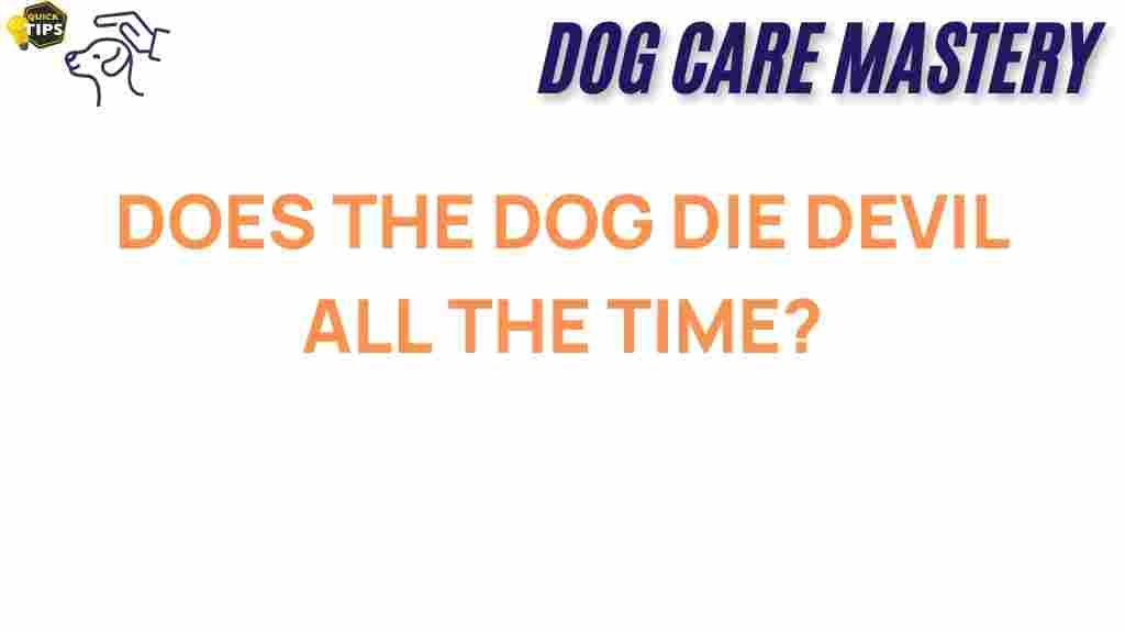 dog-safety-devil-all-the-time