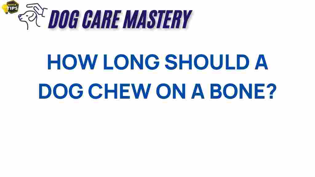 dog-chewing-bone-duration