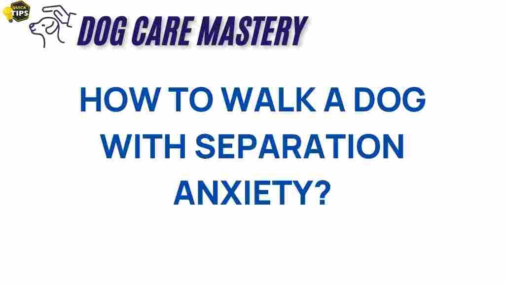 walking-dog-separation-anxiety