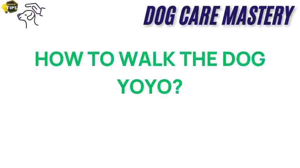 dog-walking-yoyo-technique