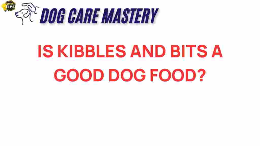 kibbles-and-bits-good-dog-food