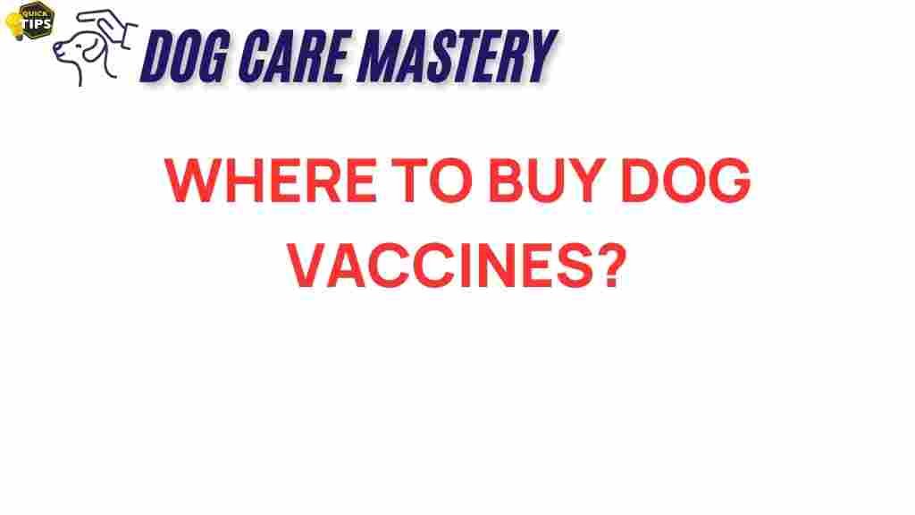 where-to-buy-dog-vaccines